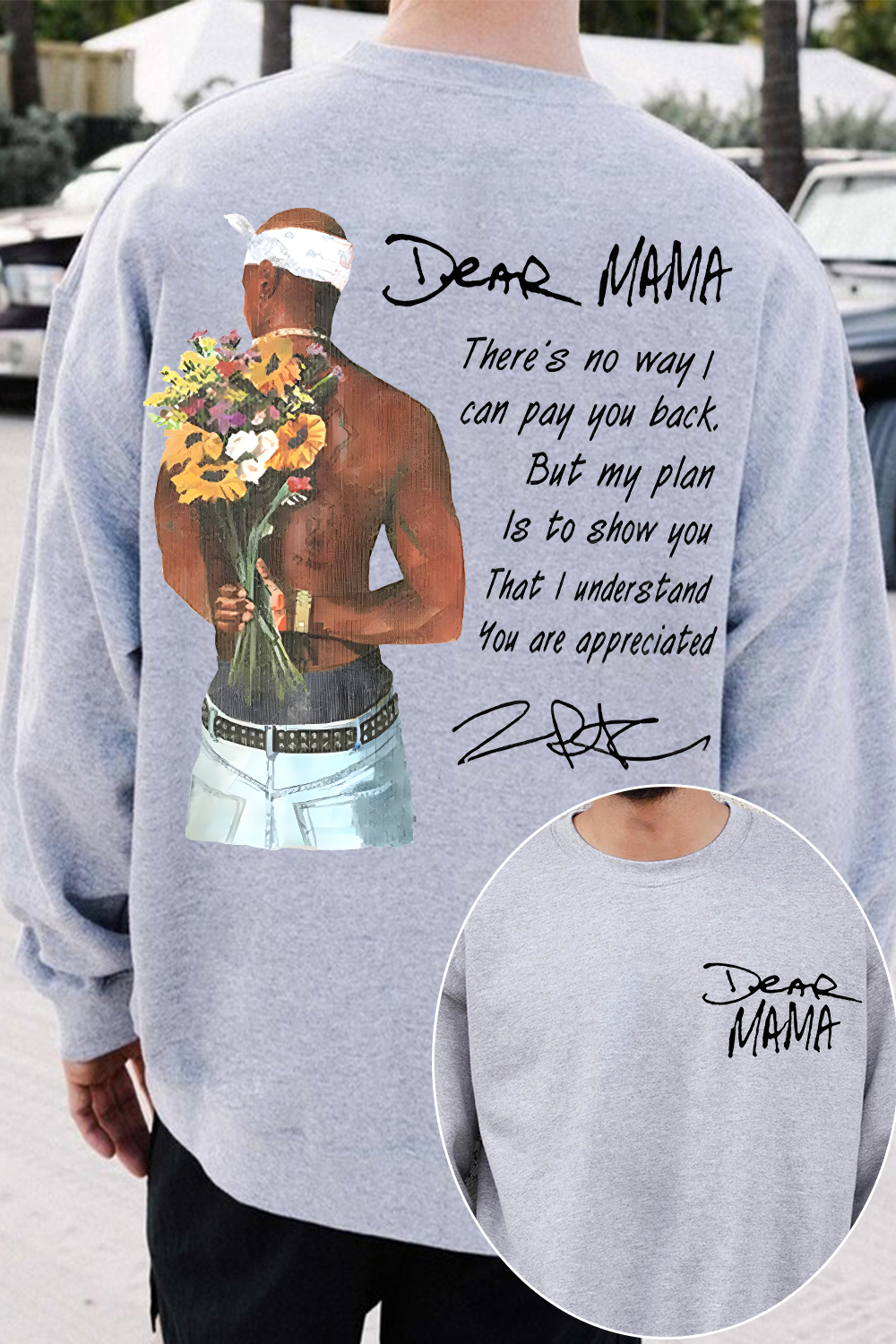 Dear Mama 🔥 Tupac Sweatshirt