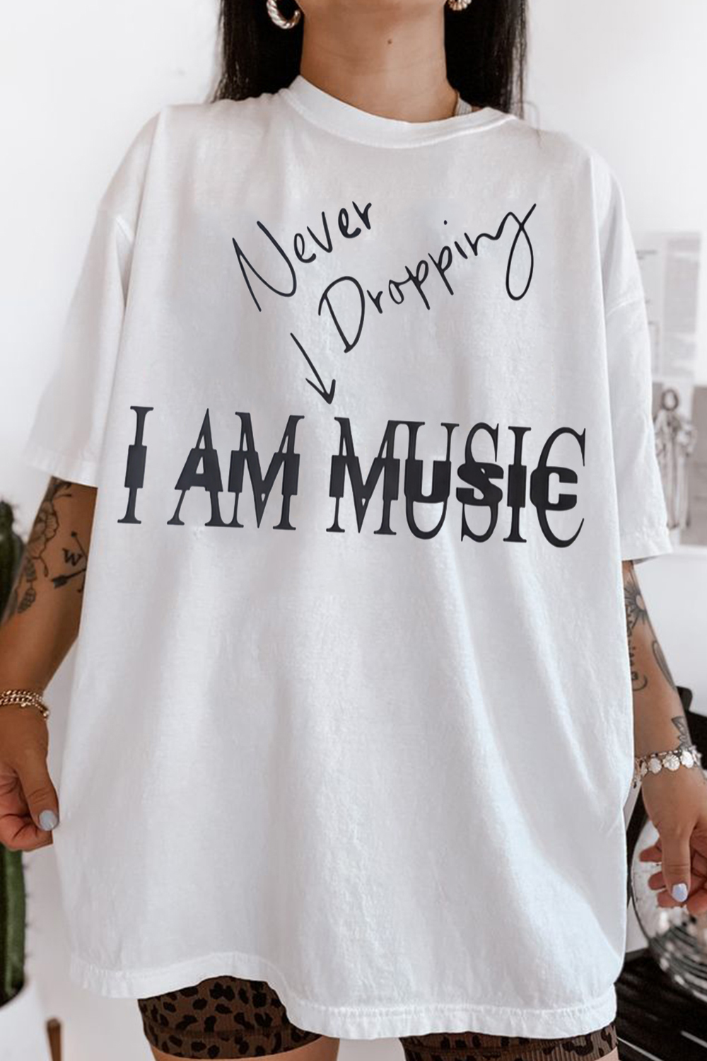 Never Dropping I Am Music women T-SHIRT