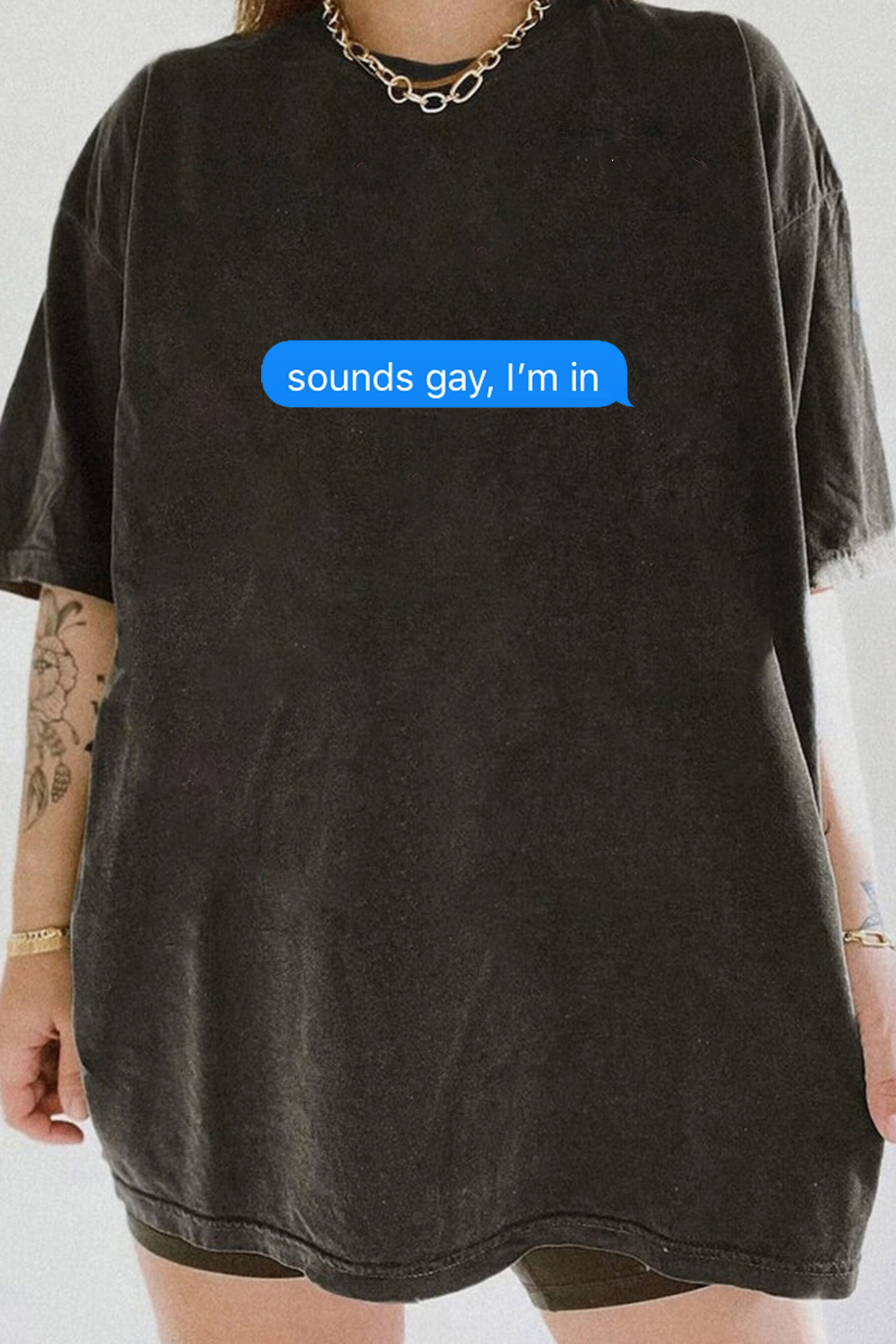 "Sounds gay,I'm in" LGBTQ Slogan Tee For Women