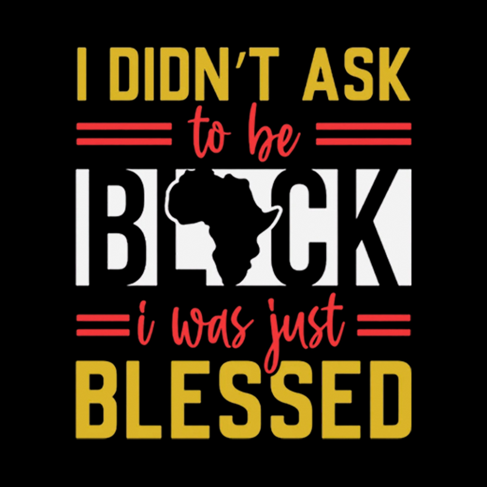 I Didn'T Ask To Be Black, I Was Just Blessed Off Shoulder T-shirt