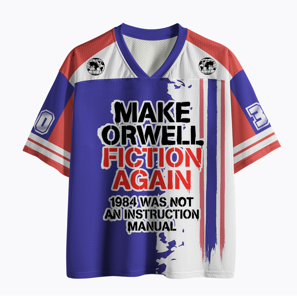Make Orwell Fiction Again 1984 Dystopian Protest Mesh Jersey