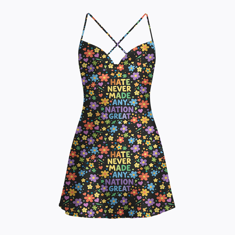 Hate Never Made Any Nation Great Satin Cross Back Mini Dresses