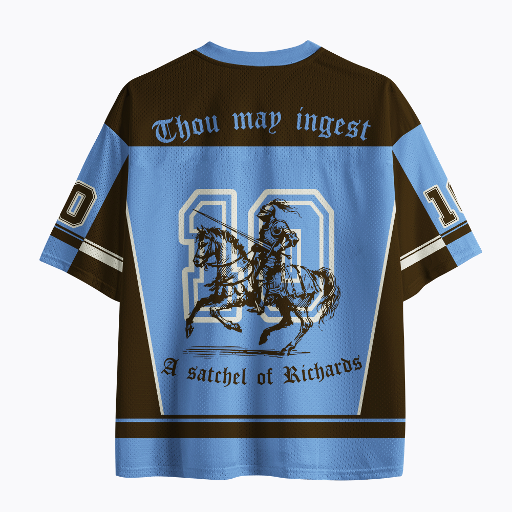 Thou May Ingest A Satchel of Richard Mesh Jersey