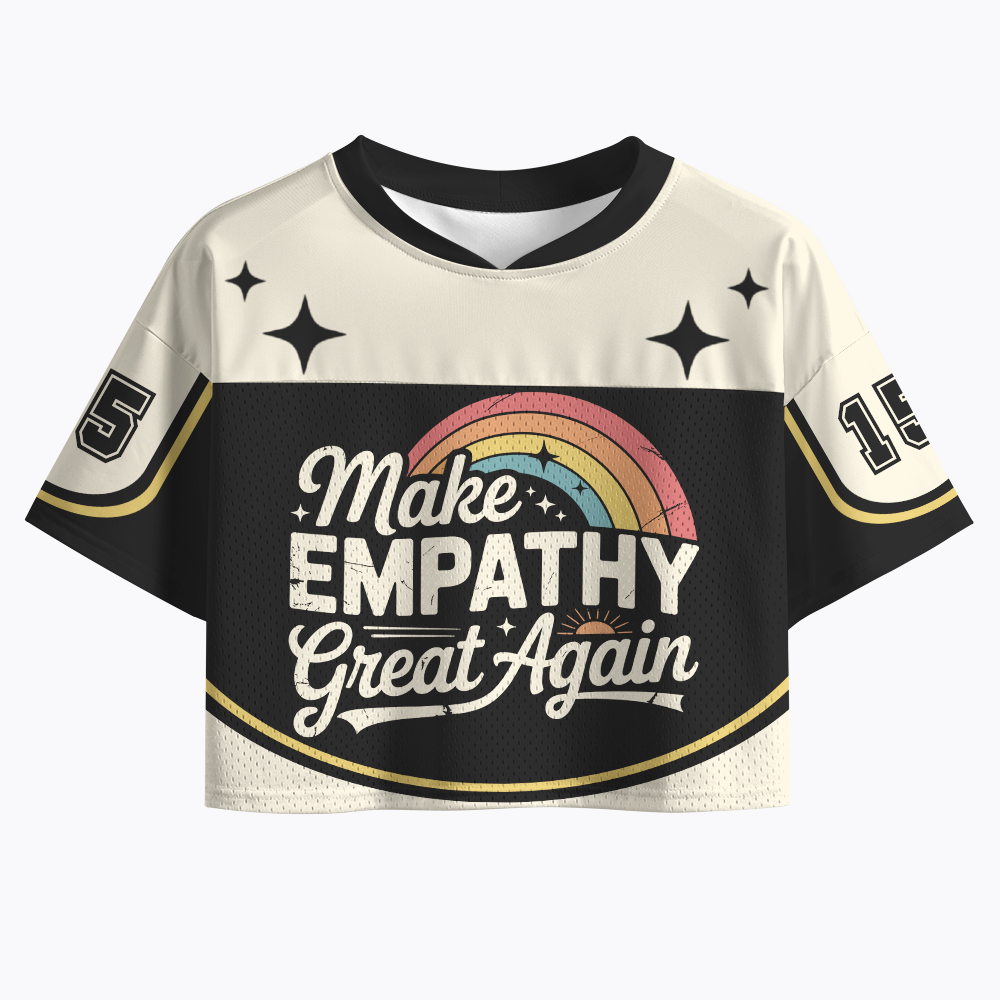 Make Empathy Great Again Crop Sports Jersey