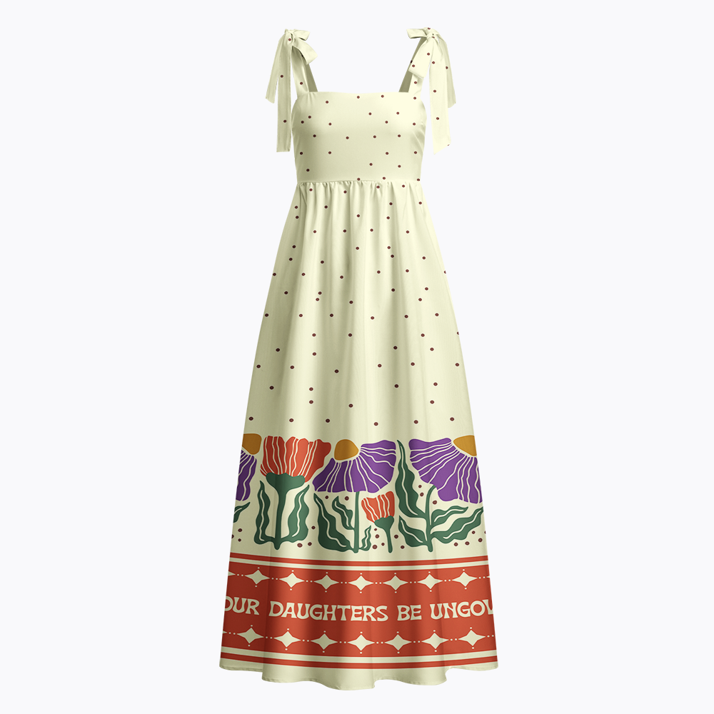 May Our Daughters Be Ungovernable Tie Shoulder Maxi Dress