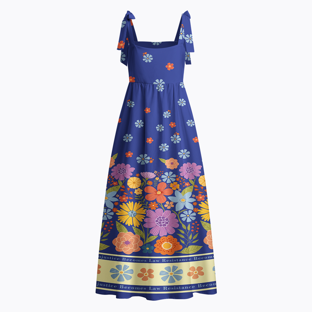 When Injustice Becomes Law Resistance Becomes Duty Tie Shoulder Maxi Dress