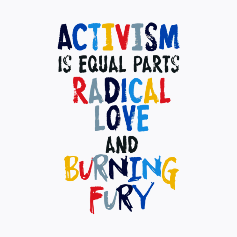 Activism=Love+Fury Washed T-Shirt