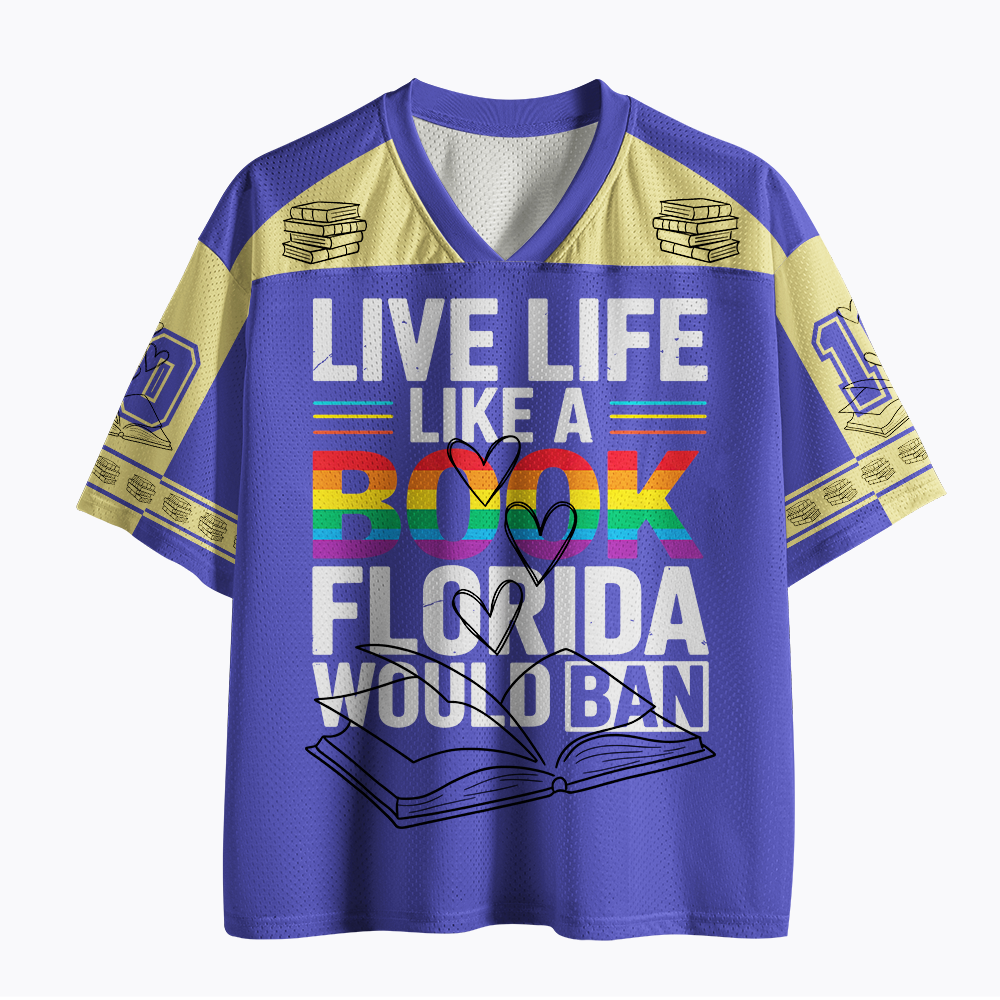 LGBTQ Quote Live Life Like A Banned Rainbow Book Mesh Jersey