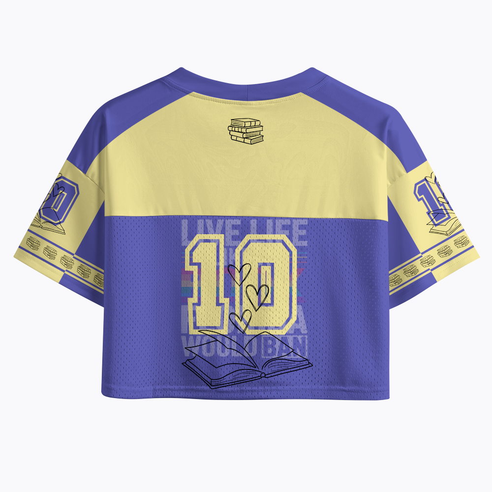 LGBTQ Quote Live Life Like A Banned Rainbow Book Crop Sports Jersey