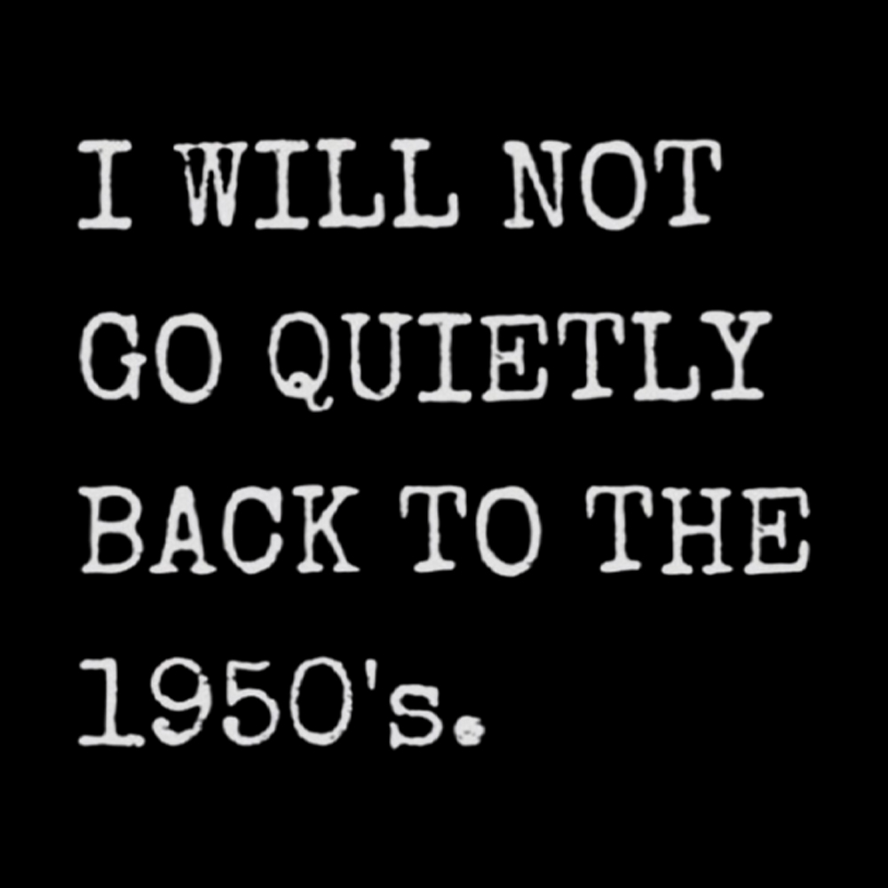 I Will Not Go Quietly Back to the 1950's Off Shoulder T-Shirt