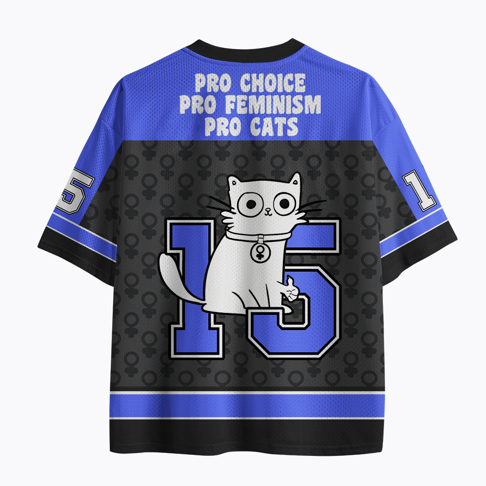 Pro Choice. Pro Feminism. Pro Cats. Mesh Jersey