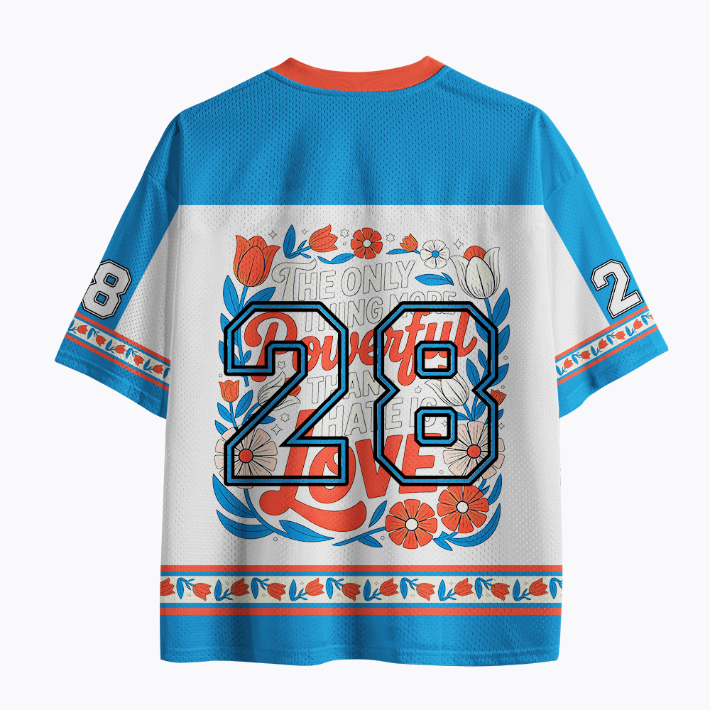 Only Thing More Powerful Than Hate Is Love Mesh Jersey