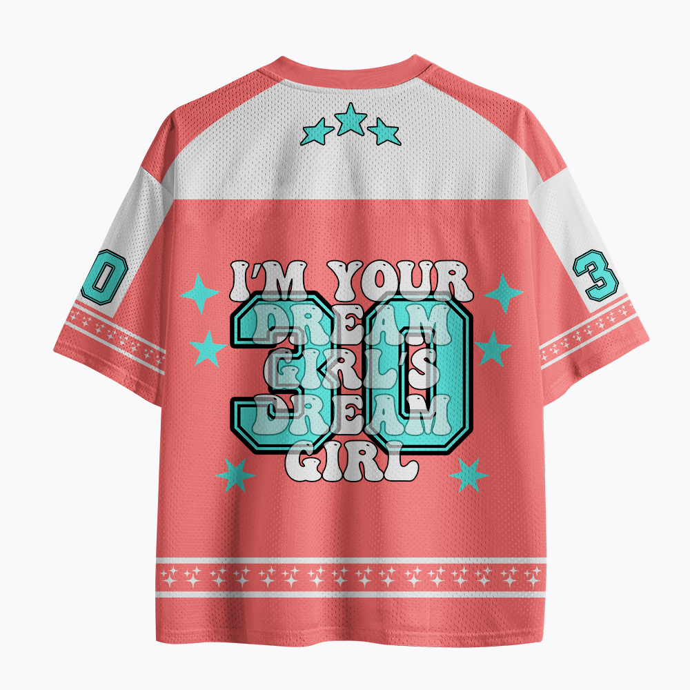 I'm your Dream Girl's Dream Mesh Jersey