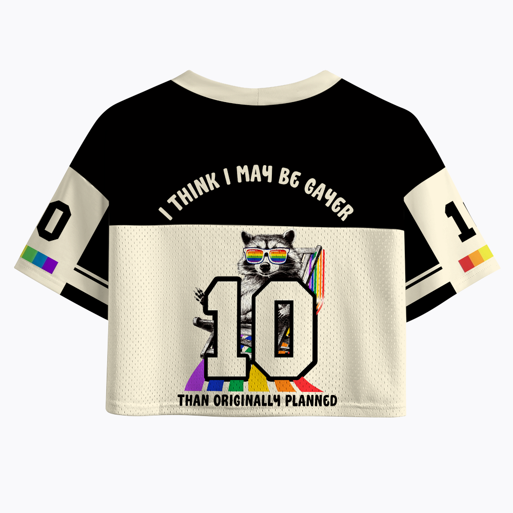 Funny Pride Raccoon, I Think I May Be Gayer Than Originally Planned Crop Sports Jersey