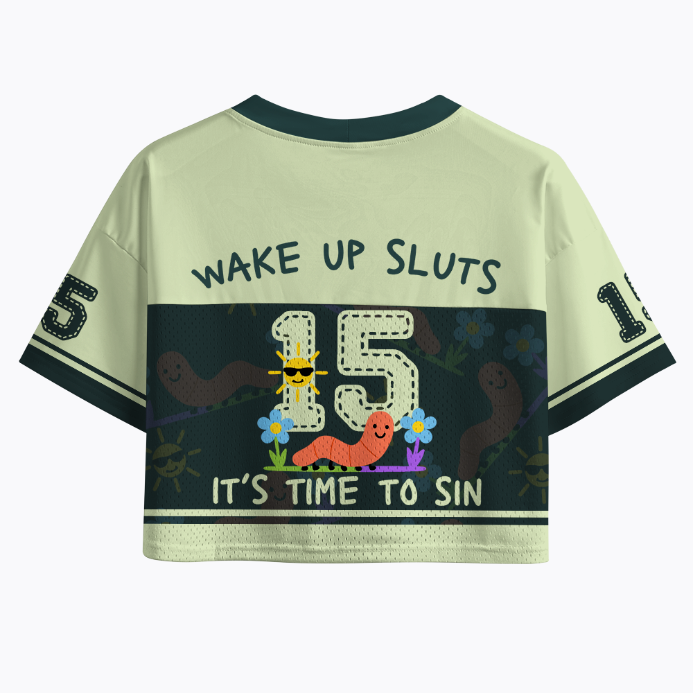 Wake Up Sluts Crop Sports Jersey