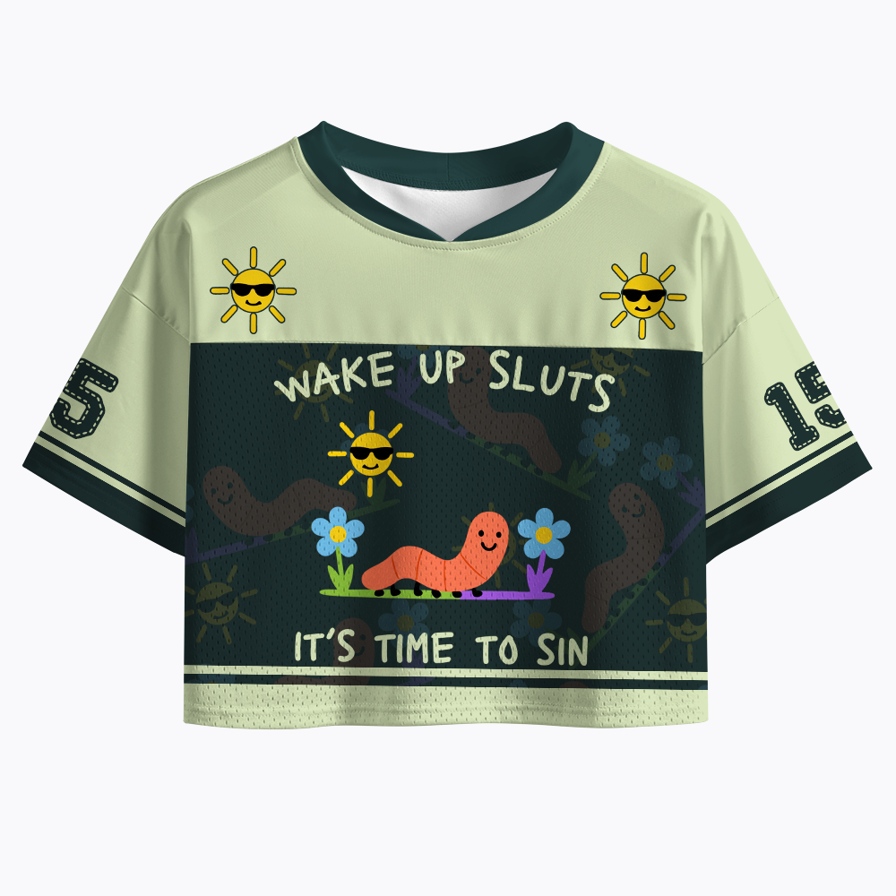 Wake Up Sluts Crop Sports Jersey