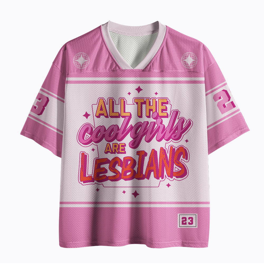 All The Cool Girls Are Lesbians Mesh Jersey
