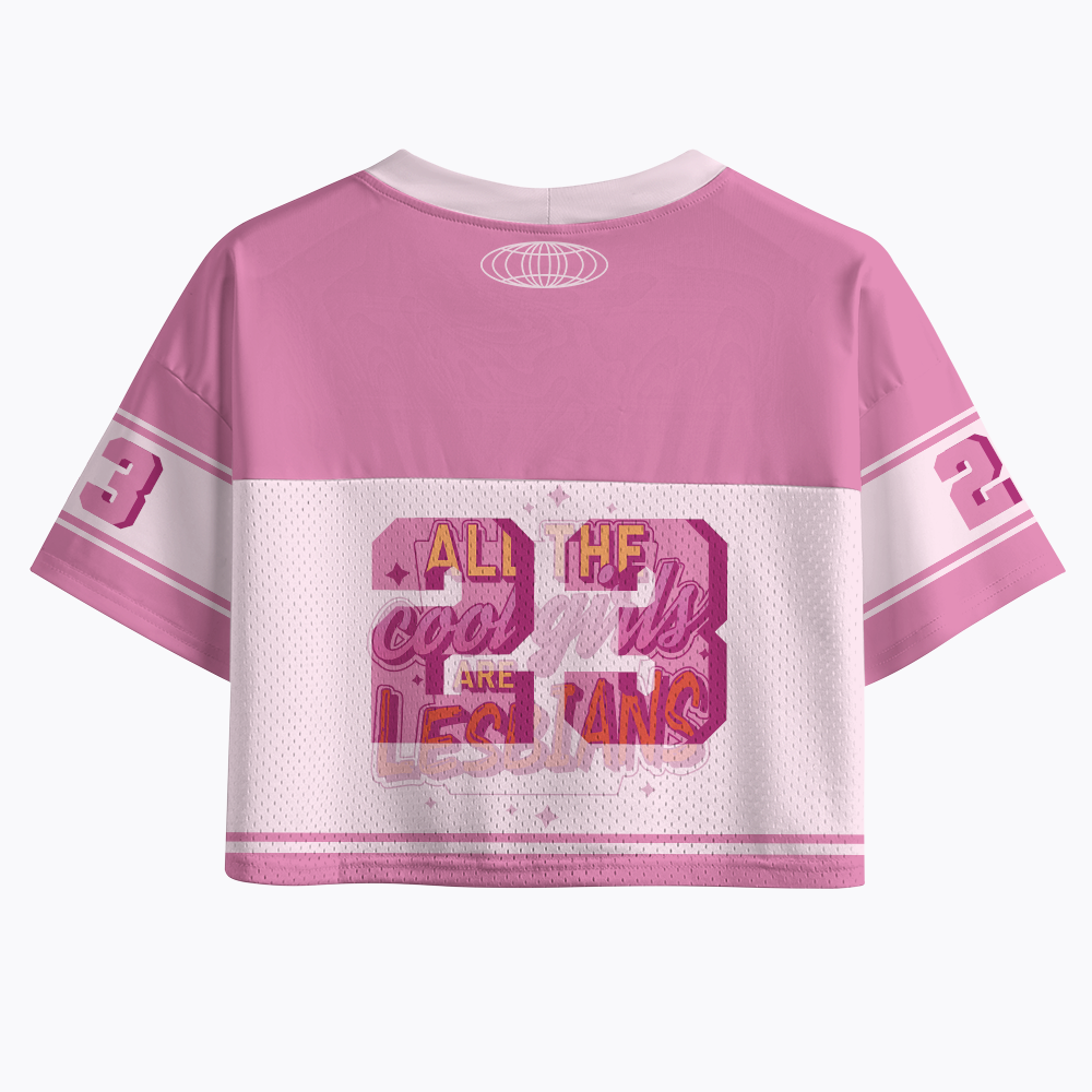 All The Cool Girls Are Lesbians Crop Sports Jersey