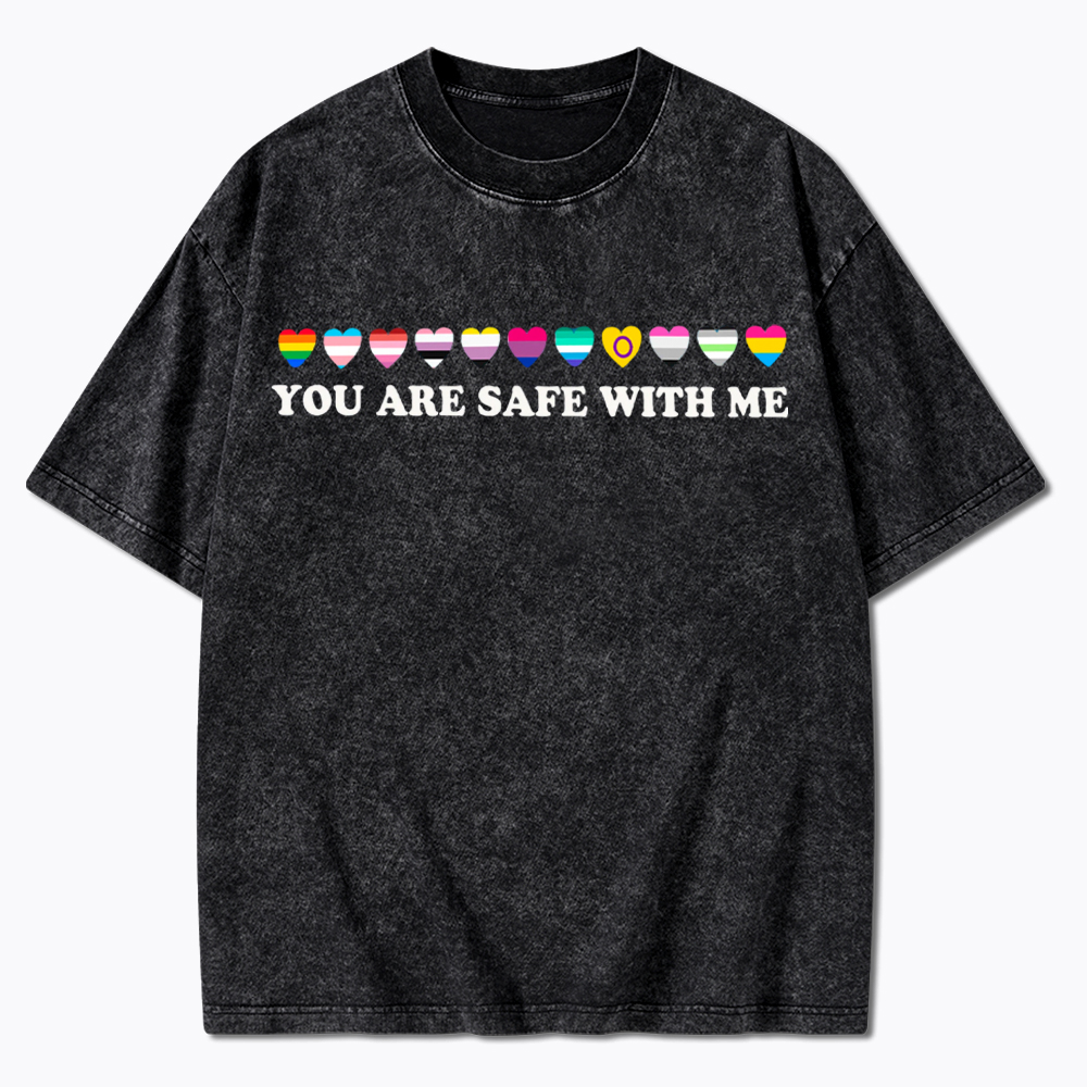 You Are Safe With Me Washed T-Shirt