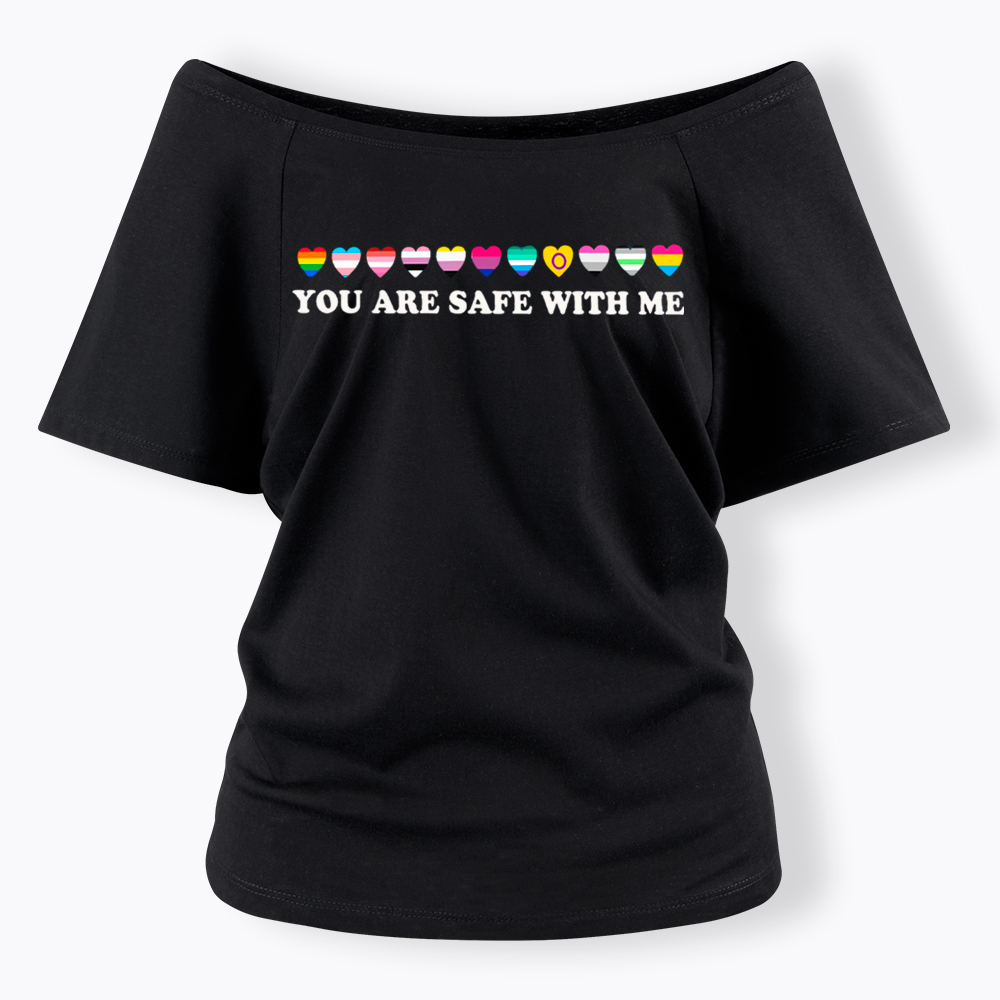 You Are Safe With Me Off Shoulder T-shirt