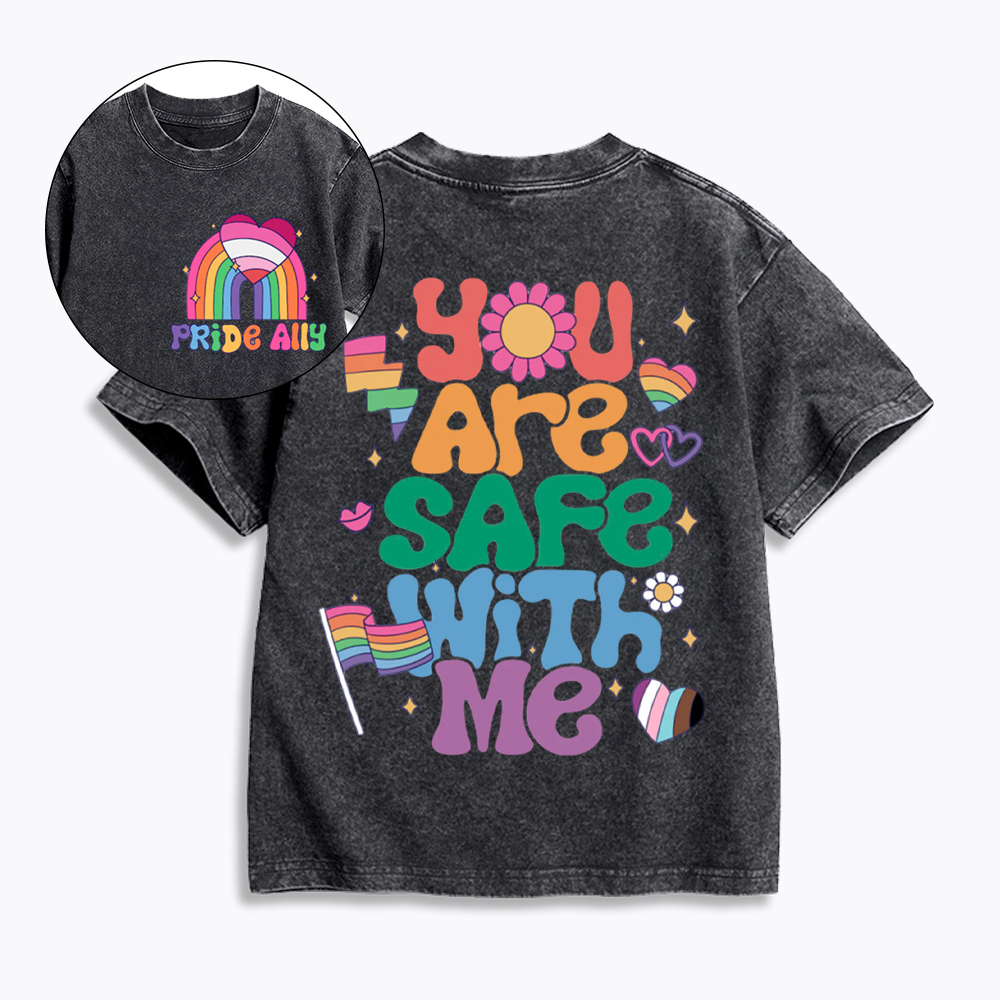 You Are Safe With Me Pride Ally Kids Washed T-Shirt