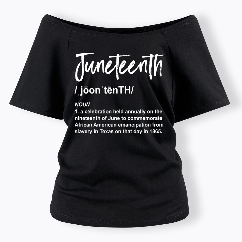 Black History Juneteenth 1865 Off Shoulder T-shirt