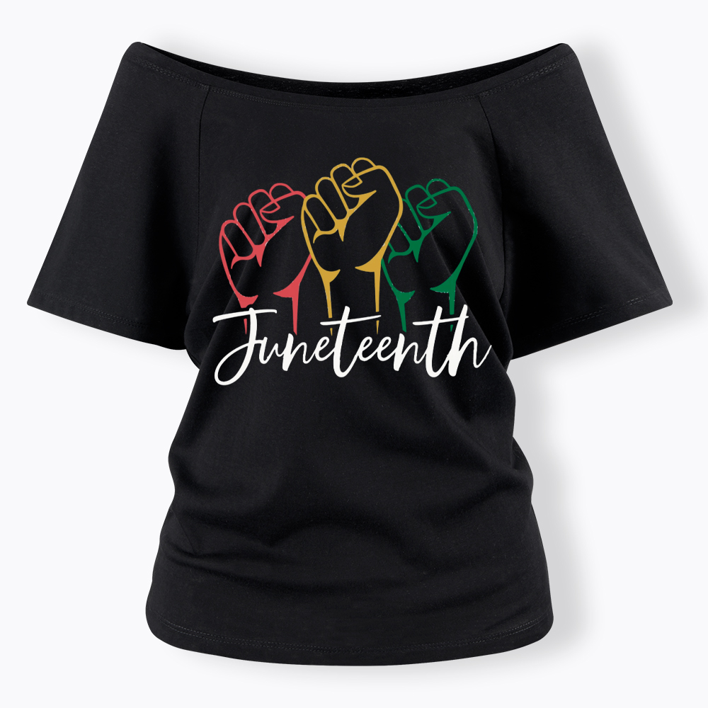 Juneteenth Black History Off Shoulder T-shirt