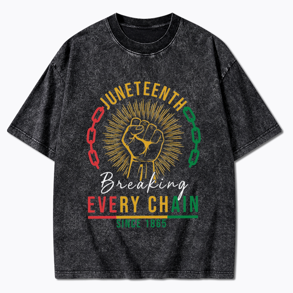 Breaking Every Chain Juneteenth Washed T-Shirt