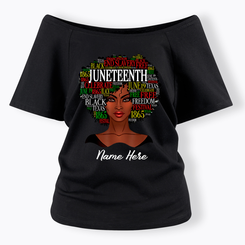 Personalized Juneteenth Black Women Natural Hair Off Shoulder T-shirt