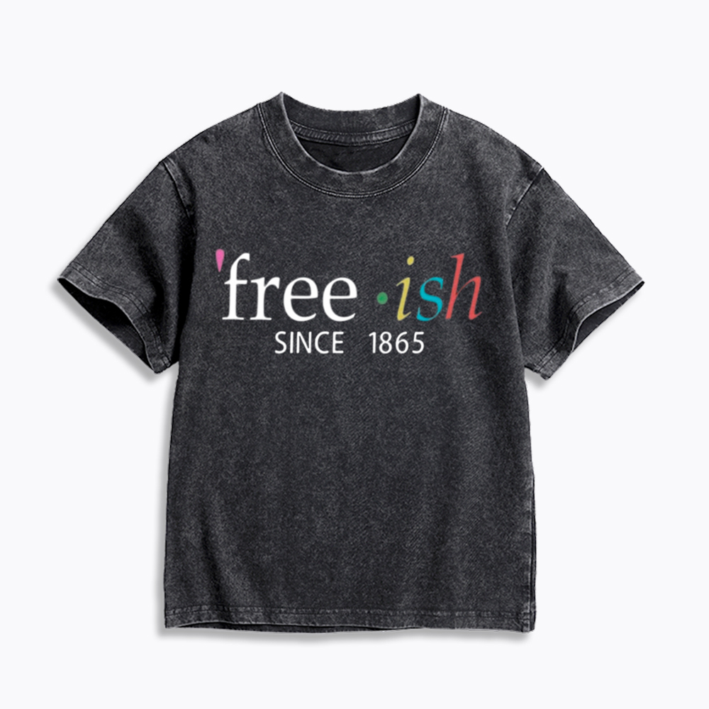 Freeish Juneteenth Since 1865 Kids Washed T-Shirt