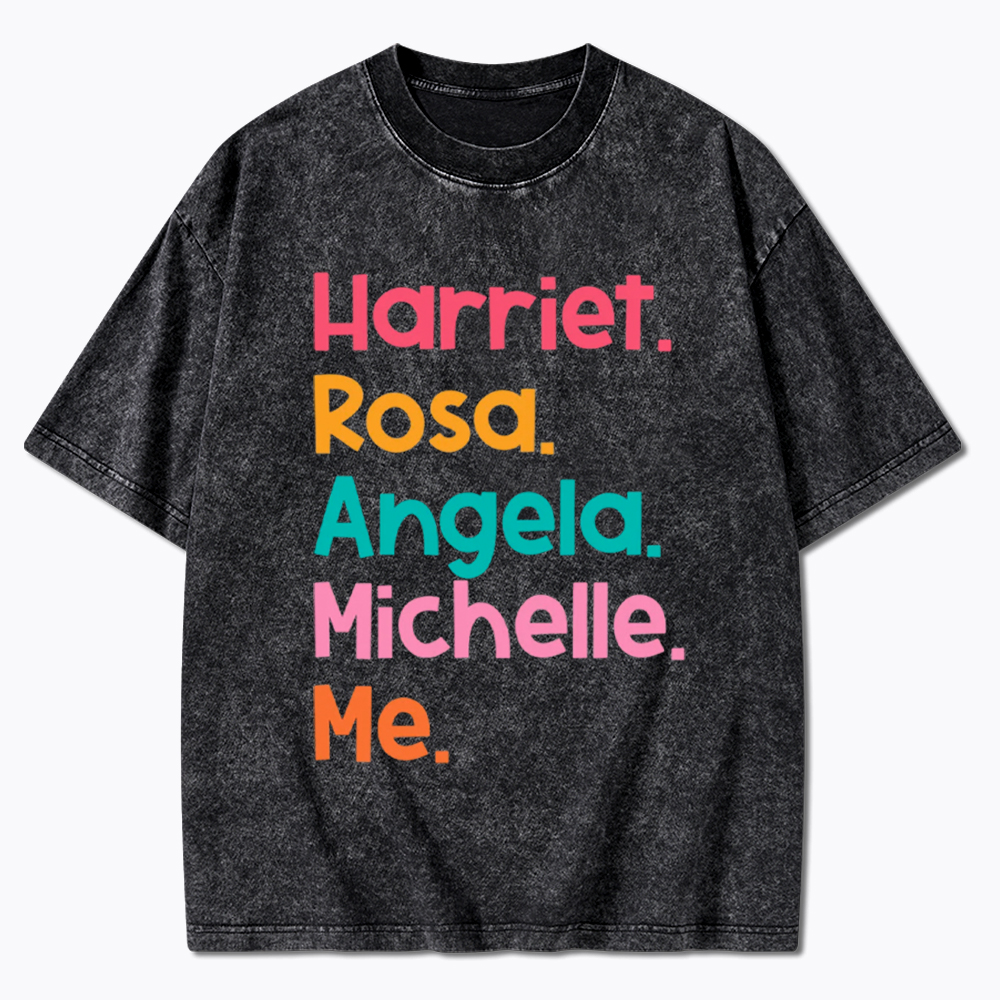Women Leaders Harriet Rosa Angela Michelle Me Washed T-Shirt