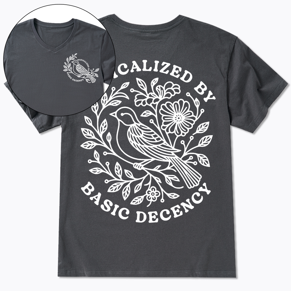 Radicalized By Basic Decency V-Neck Classic T-Shirt