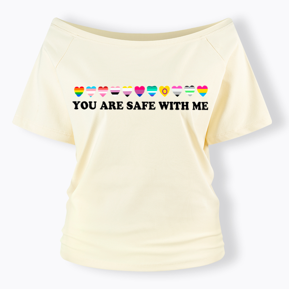You Are Safe With Me Off Shoulder T-shirt