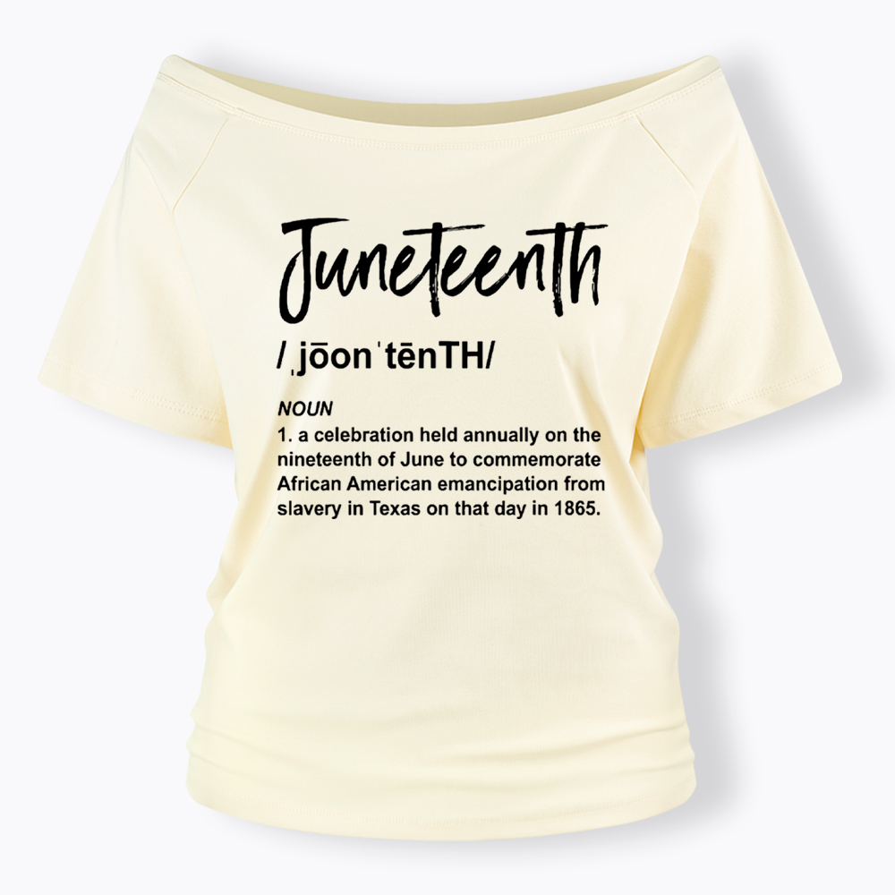 Black History Juneteenth 1865 Off Shoulder T-shirt