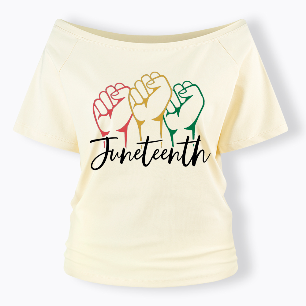 Juneteenth Black History Off Shoulder T-shirt