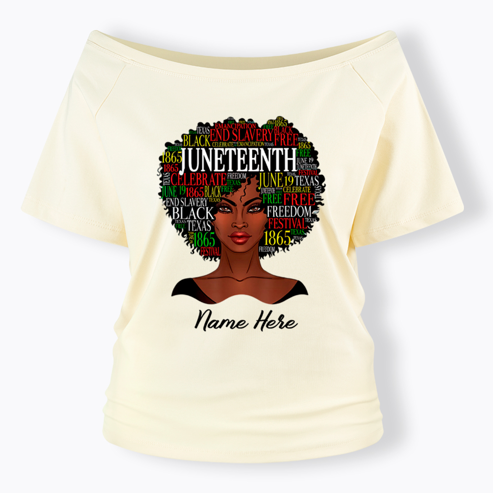 Personalized Juneteenth Black Women Natural Hair Off Shoulder T-shirt