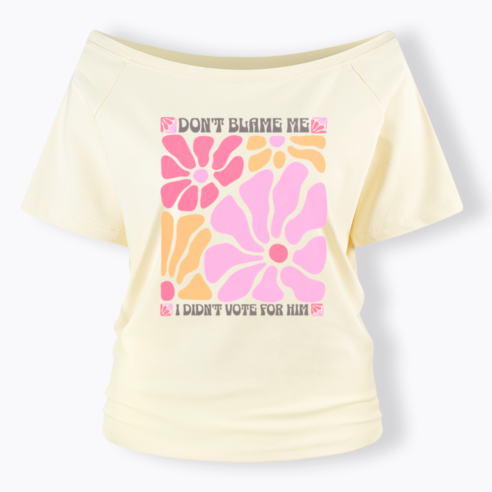 I Didn't Vote For Him Wildflowers Off Shoulder T-shirt