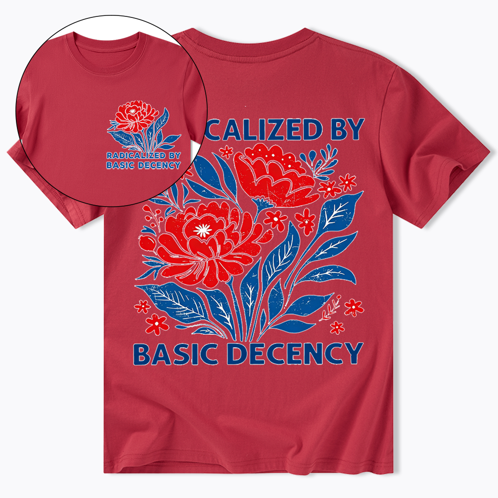 Radicalized by Basic Decency, Floral Graphic Classic T-Shirt