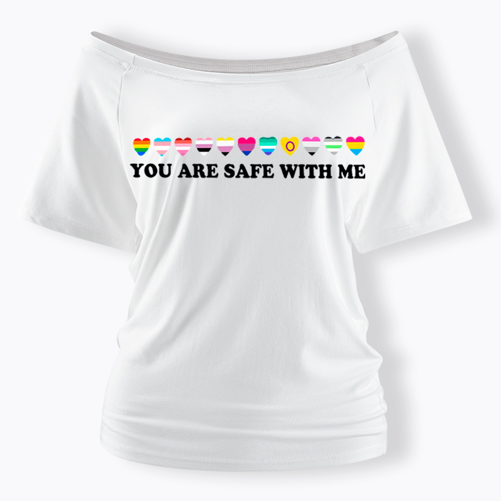 You Are Safe With Me Off Shoulder T-shirt