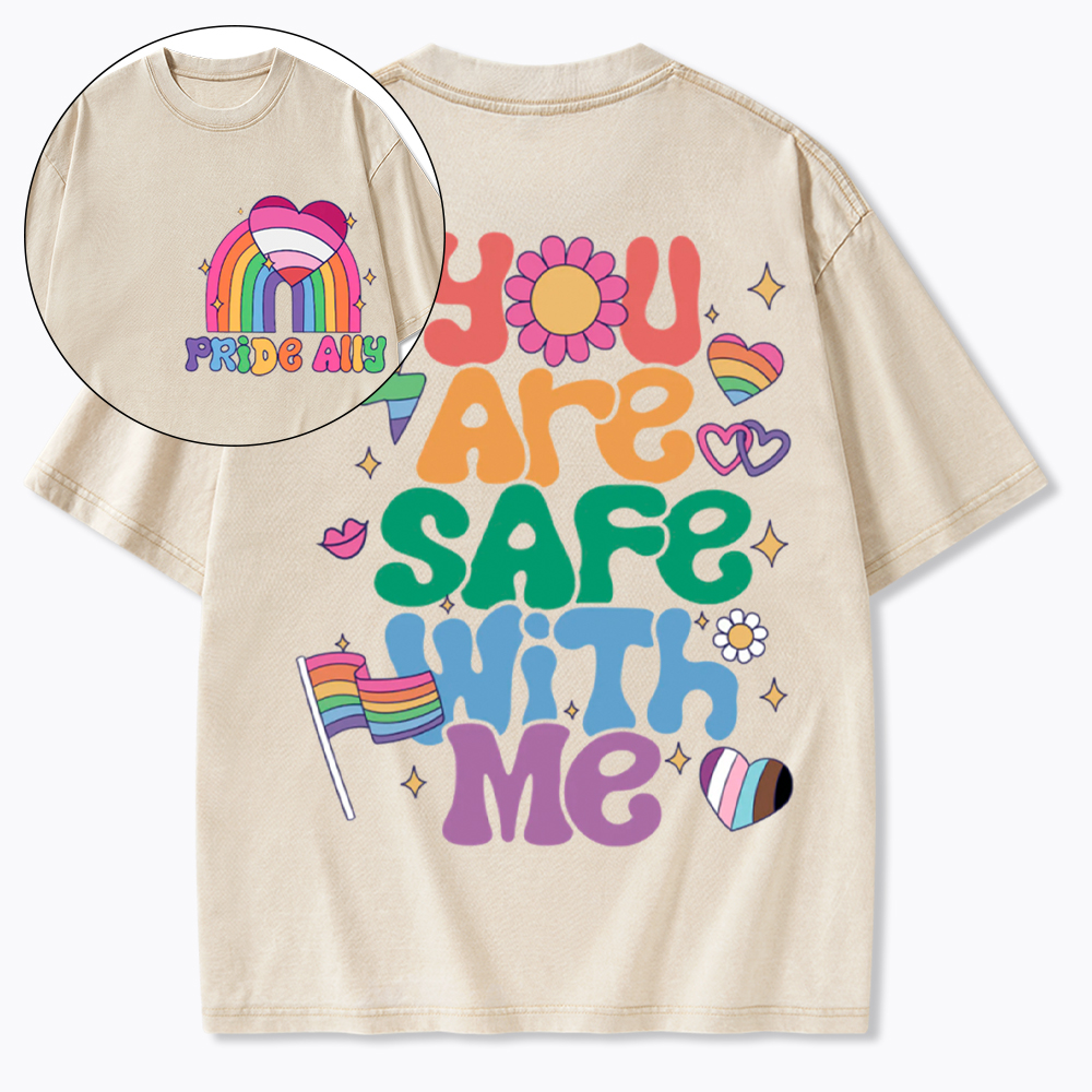 You Are Safe With Me Pride Ally Washed T-Shirt