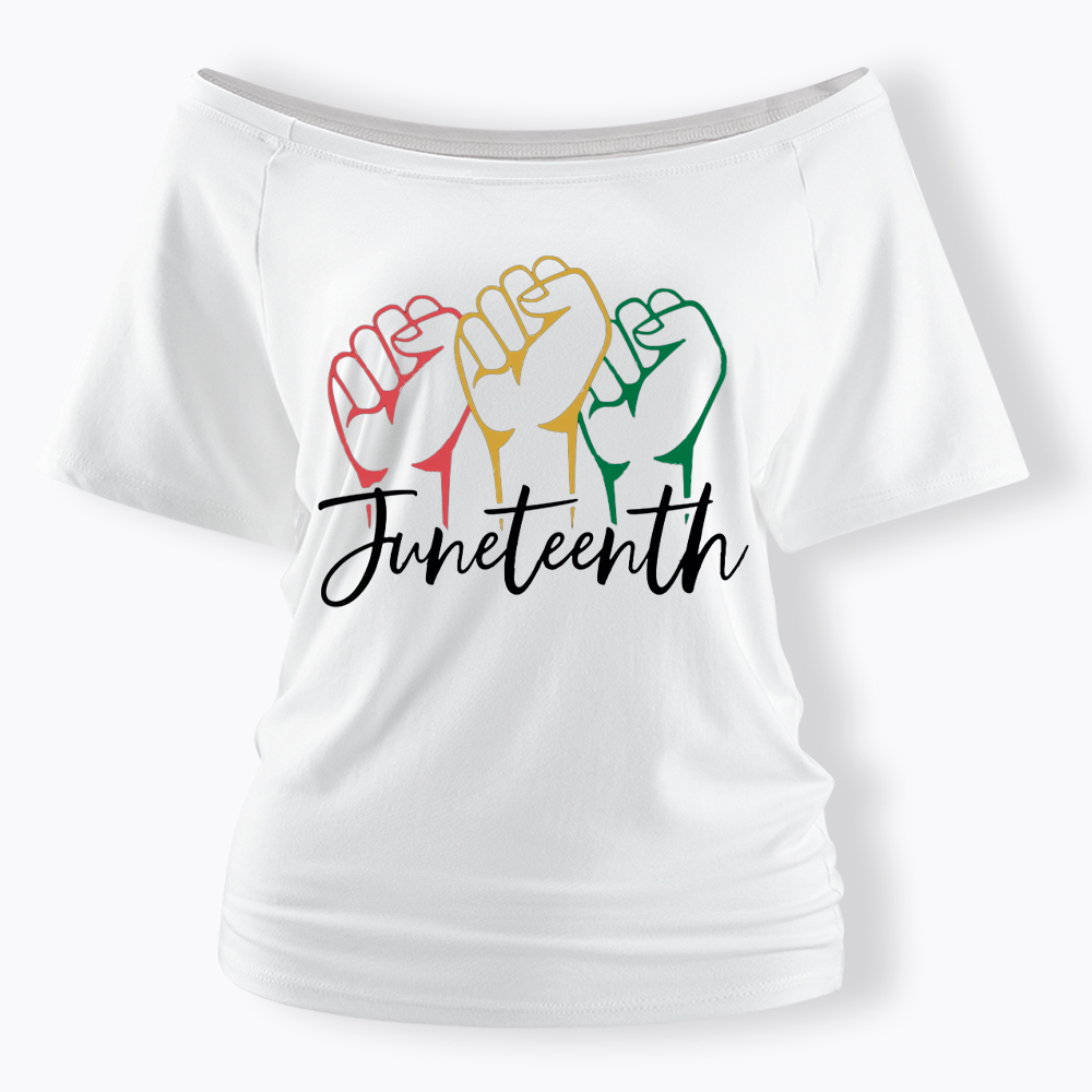 Juneteenth Black History Off Shoulder T-shirt