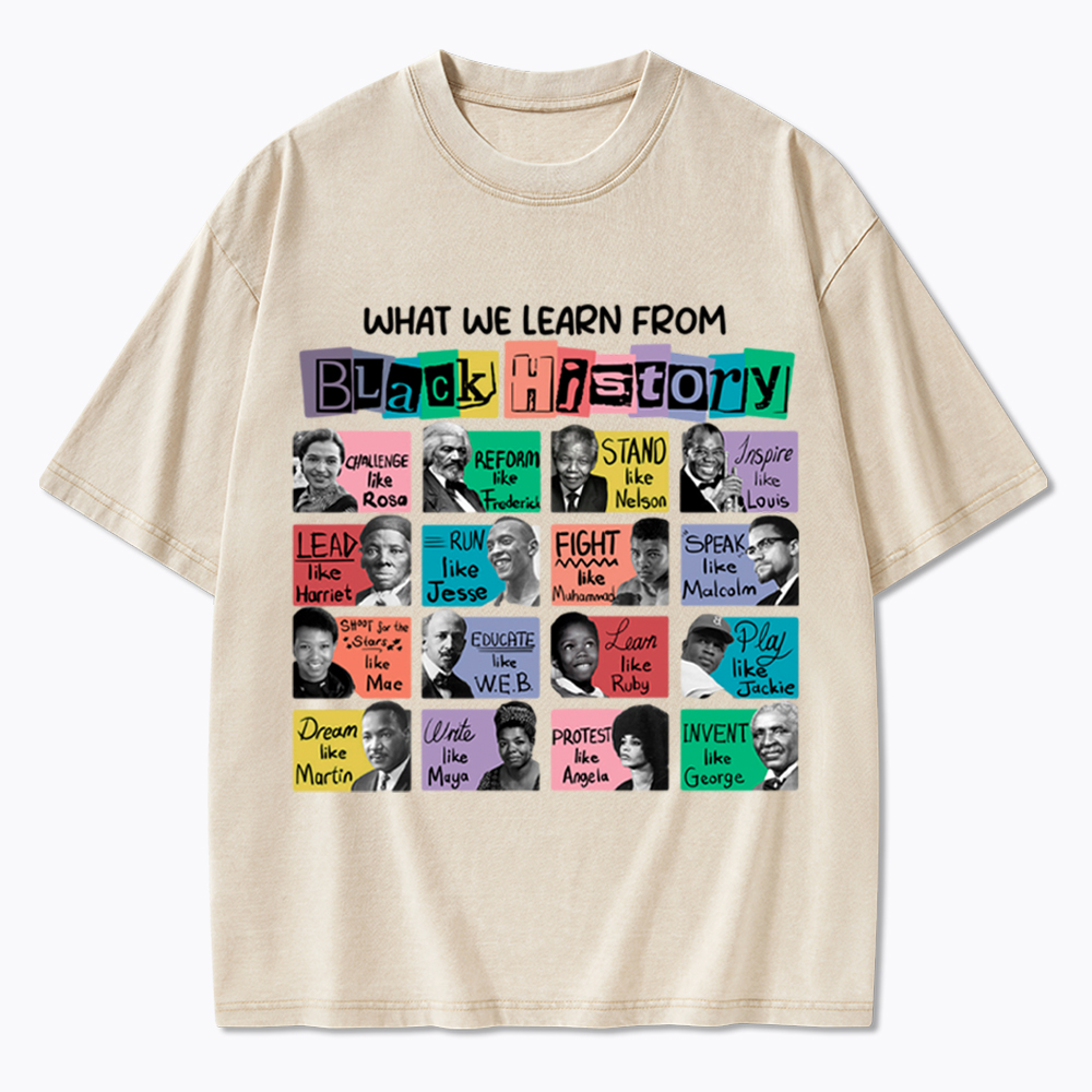 What We Learn From Black History Washed T-Shirt