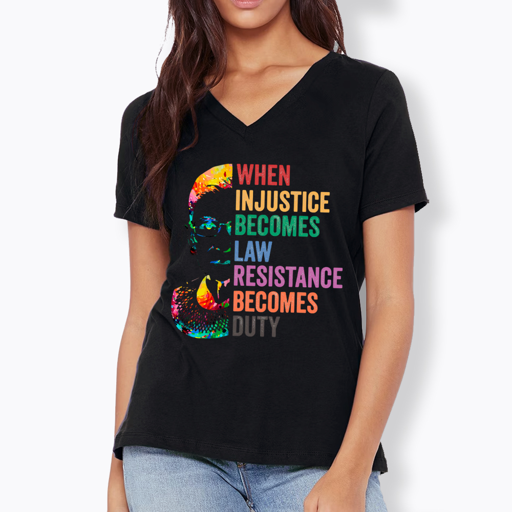 RBG When Injustice Becomes Law Resistance Becomes Duty V-Neck Classic T-Shirt