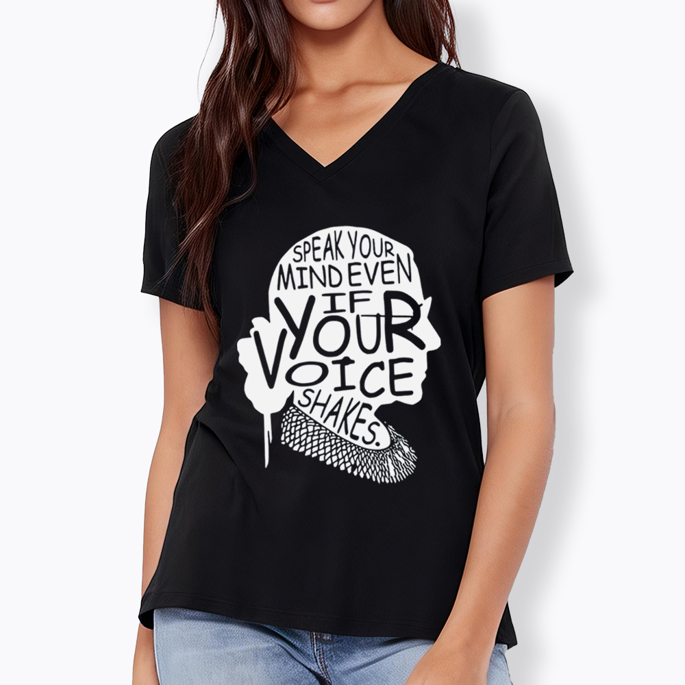RBG Speak Your Mind Even Even If Your Voice Shakes V-Neck Classic T-Shirt