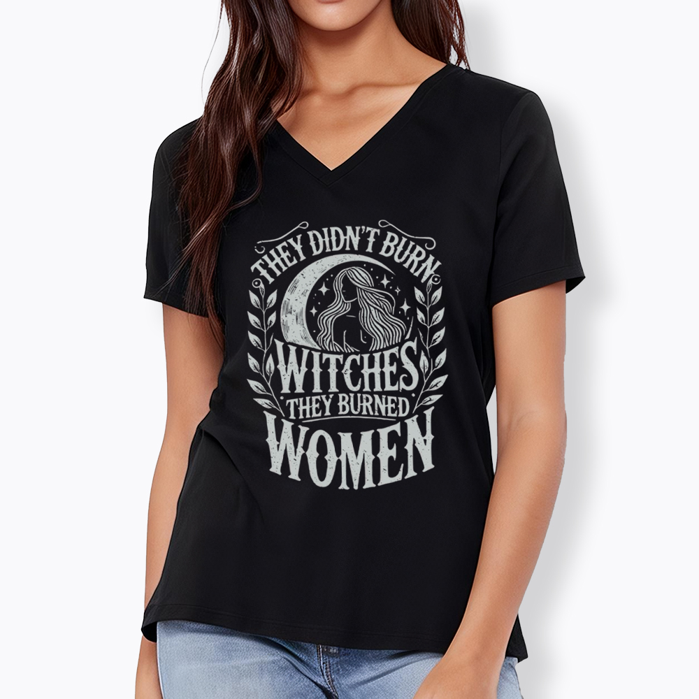 They Didn't Burn Witches They Burned Women V-Neck Classic T-Shirt