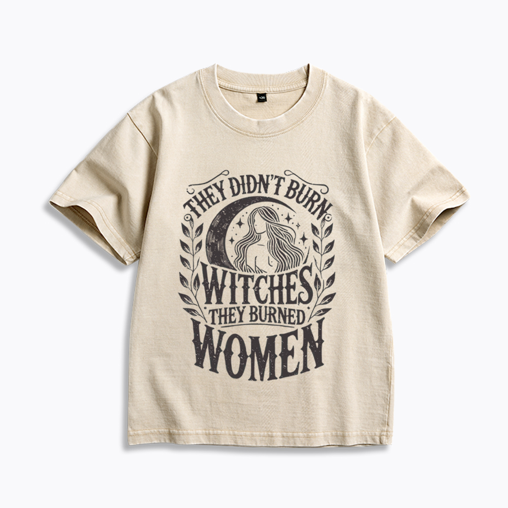 They Didn't Burn Witches They Burned Women Kids Washed T-Shirt