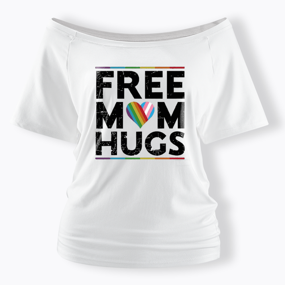 Free Mom Hugs Off Shoulder T-shirt