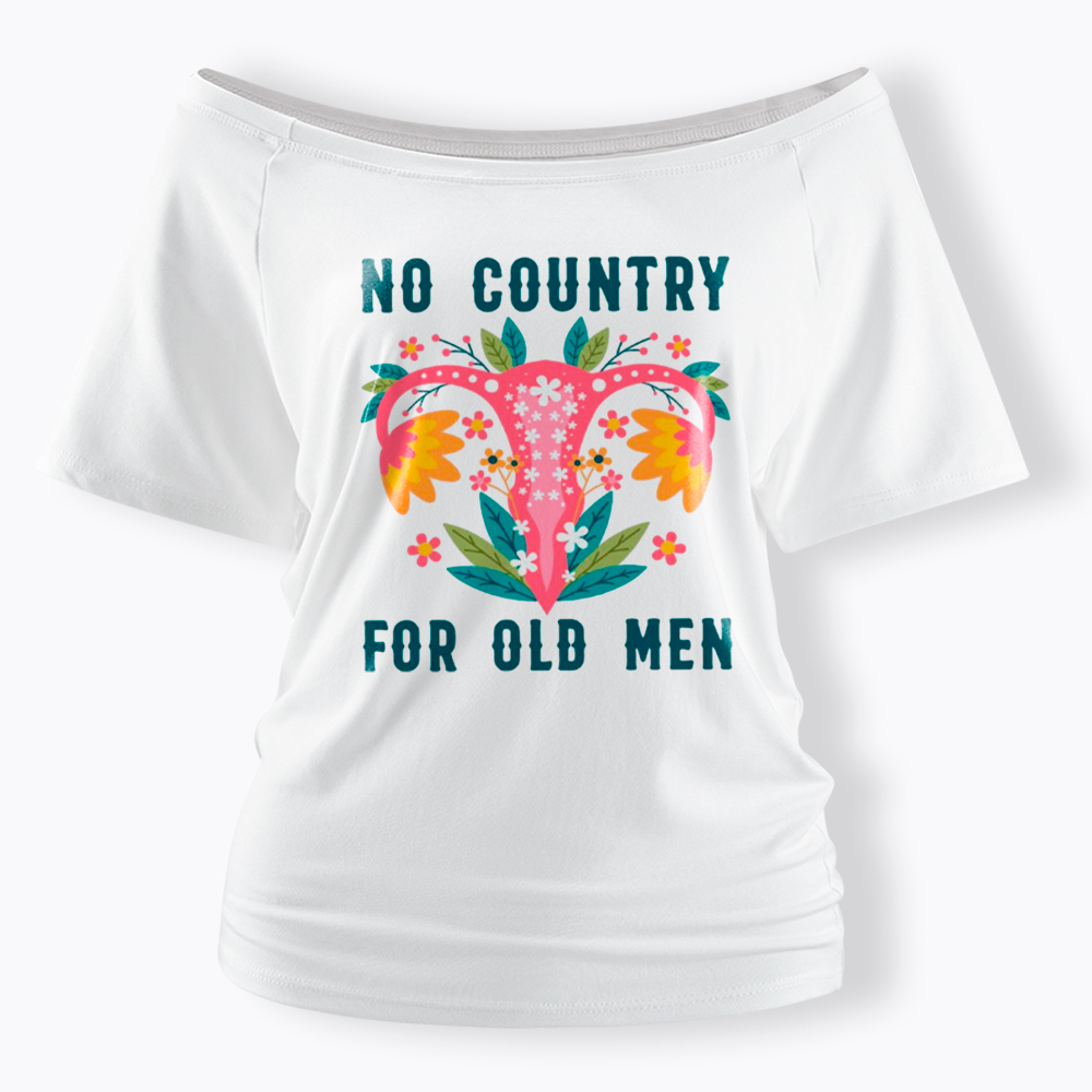 No Country For Old Men Off Shoulder T-Shirt