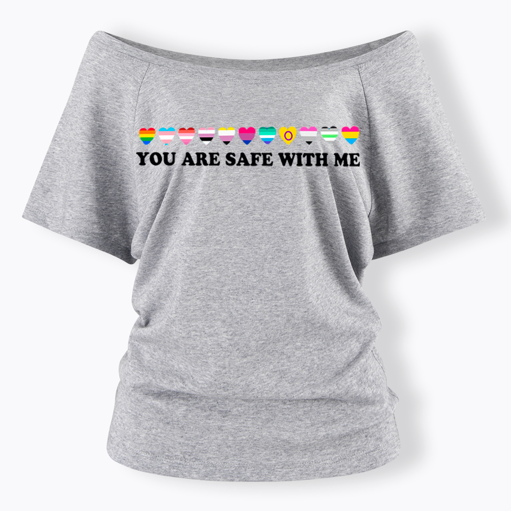 You Are Safe With Me Off Shoulder T-shirt