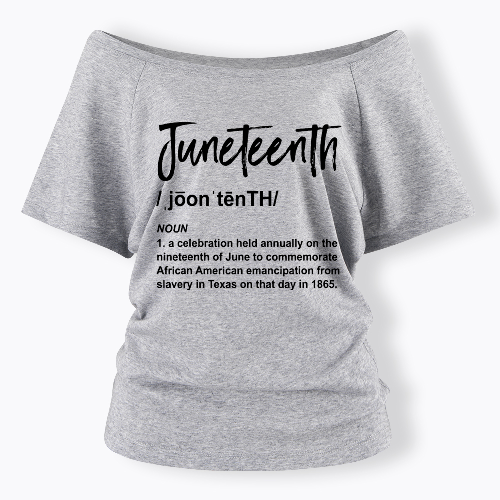 Black History Juneteenth 1865 Off Shoulder T-shirt